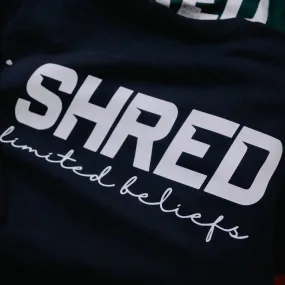 SHRED Limited Beliefs Crewneck